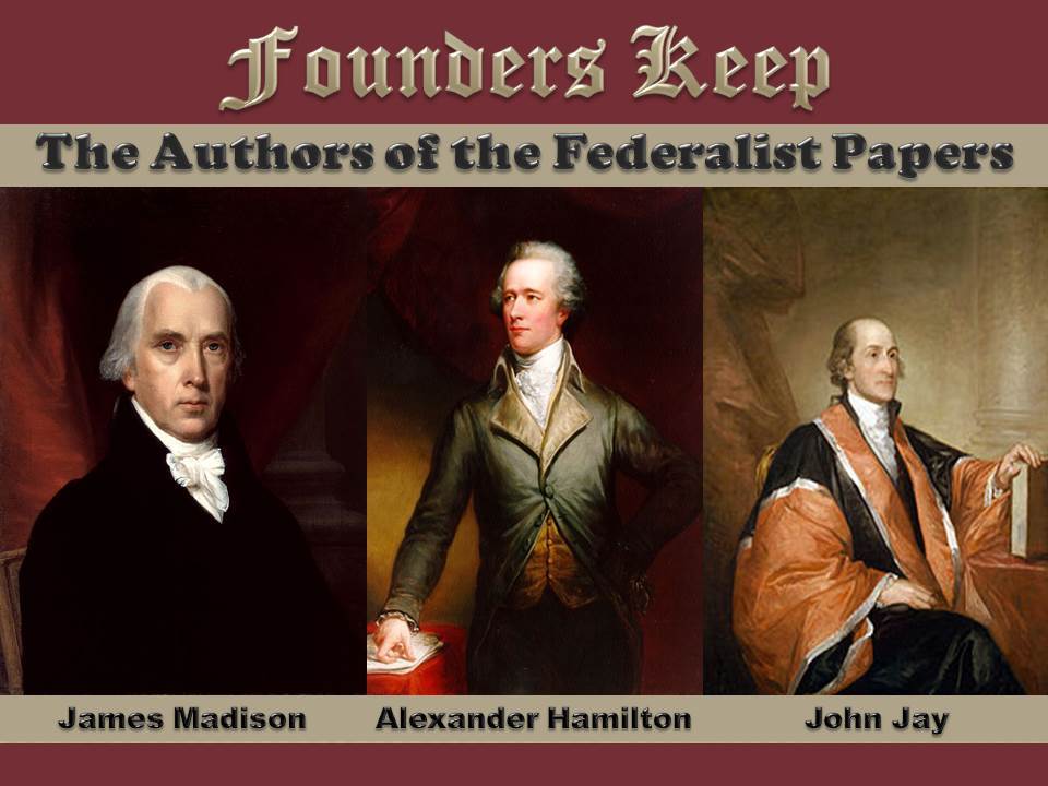 The Truth About the Federalist Papers: The Nuts and Bolts ...